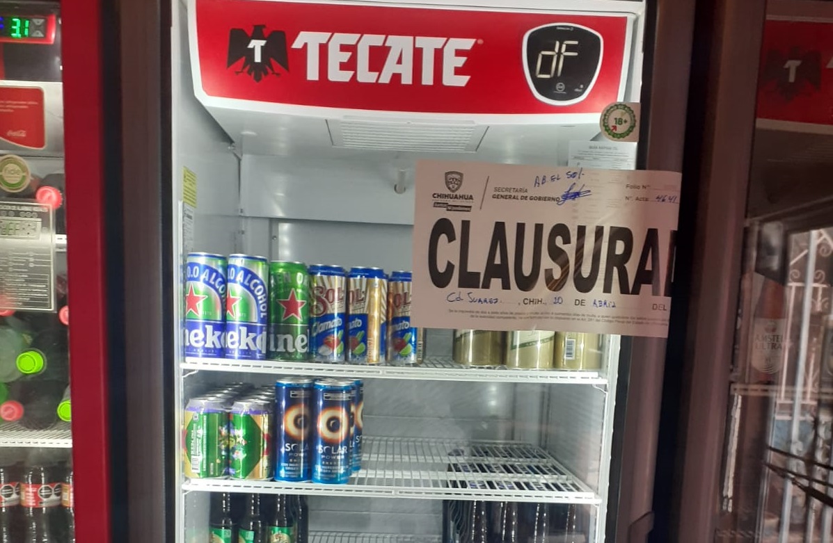 Clausura Gobernación 6 establecimientos de venta de bebidas alcohólicas en Juárez